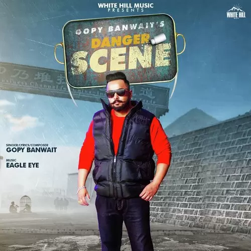 Danger Scene Gopy Banwait Mp3 Download Song - Mr-Punjab
