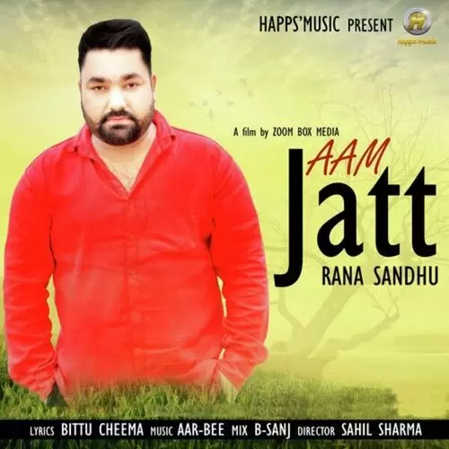Aam Jatt Rana Sandhu Mp3 Download Song - Mr-Punjab