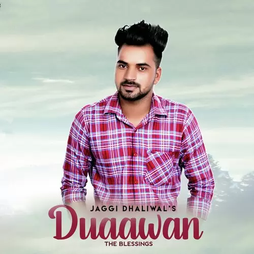 Duaawan The Blessings Jaggi Dhaliwal Mp3 Download Song - Mr-Punjab