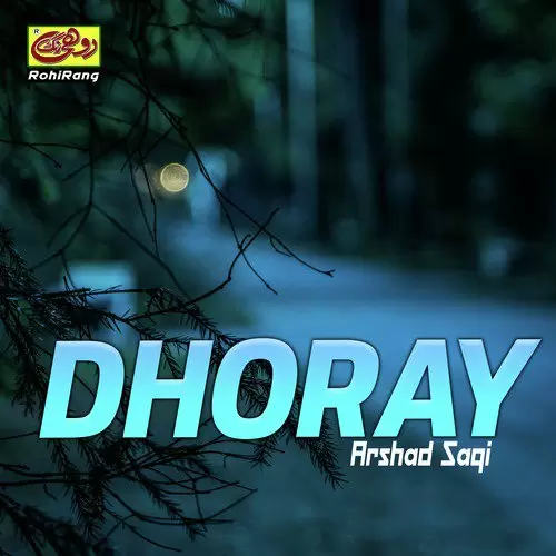 Dhoray Arshad Saqi Mp3 Download Song - Mr-Punjab