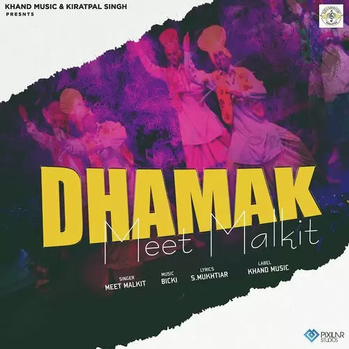 Dhamak Meet Malkit Mp3 Download Song - Mr-Punjab