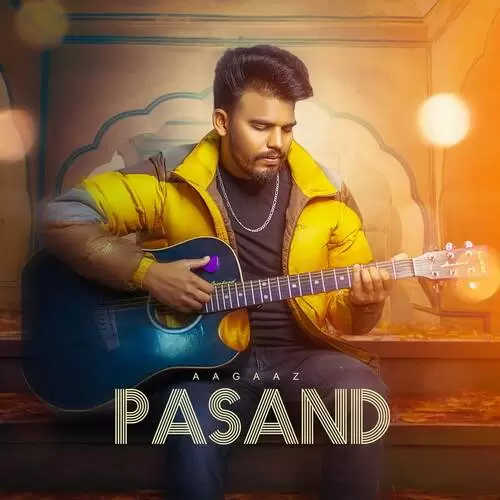 Pasand Aagaaz Mp3 Download Song - Mr-Punjab