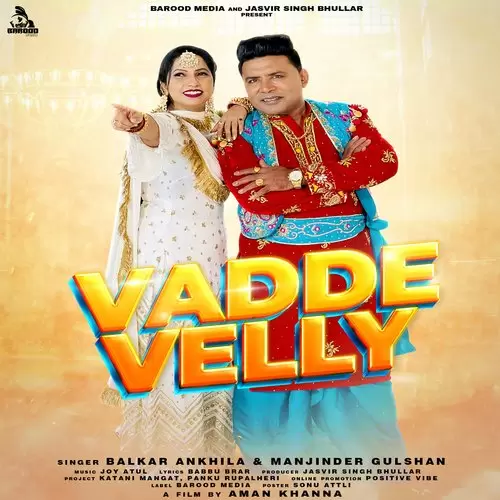Vadde Velly Balkar Ankhila Mp3 Download Song - Mr-Punjab
