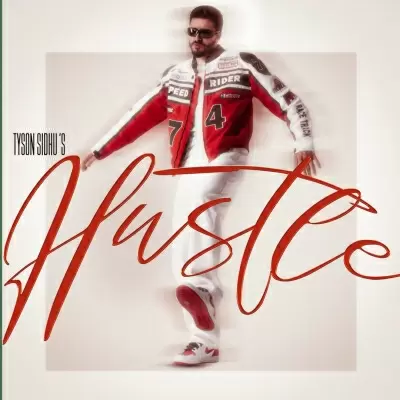 Hustle Tyson Sidhu Mp3 Download Song - Mr-Punjab
