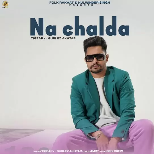 Na Chaldar Tigear Mp3 Download Song - Mr-Punjab