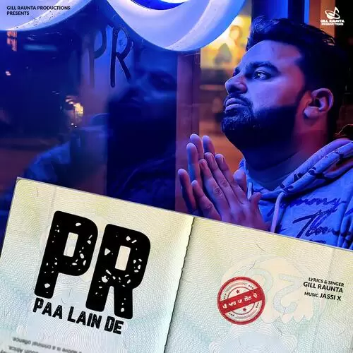 Pr Paa Lain De Gill Raunta Mp3 Download Song - Mr-Punjab