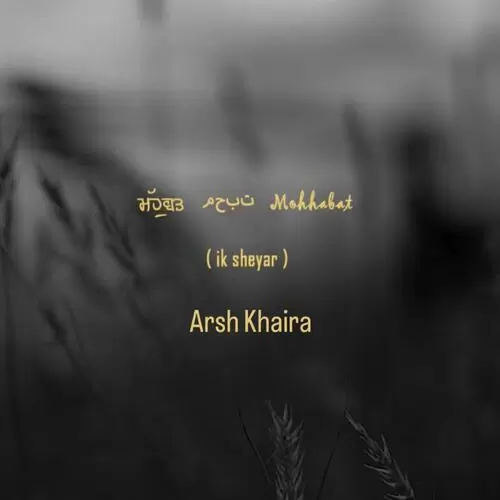Mohabbat (Ik Sheyar) Arsh Khaira Mp3 Download Song - Mr-Punjab