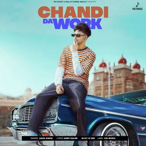 Chandi Da Work Ashu Sidhu Mp3 Download Song - Mr-Punjab