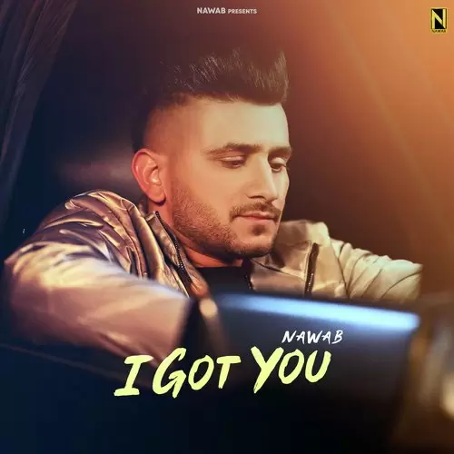I Got You Nawab Mp3 Download Song - Mr-Punjab