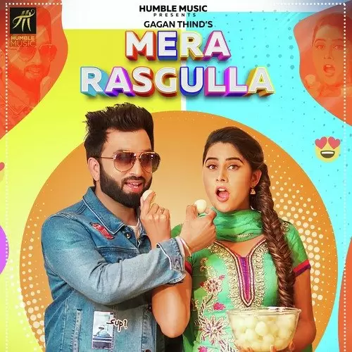 Mera Rasgulla Gagan Thind Mp3 Download Song - Mr-Punjab