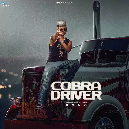 Cobra Driver Raka Mp3 Download Song - Mr-Punjab