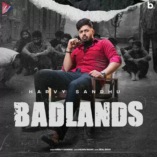 Badlands Harvy Sandhu Mp3 Download Song - Mr-Punjab