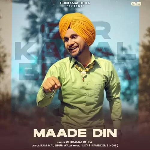Maade Din Gurkamal Behla Mp3 Download Song - Mr-Punjab