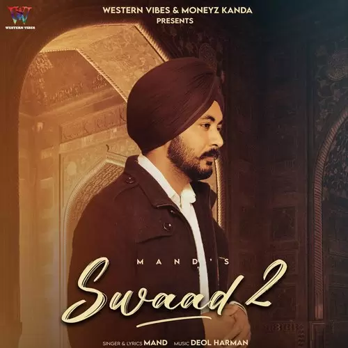 Swaad 2 Mand Mp3 Download Song - Mr-Punjab