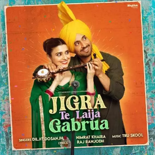 Jigra Te Laija Gabrua Diljit Dosanjh Mp3 Download Song - Mr-Punjab