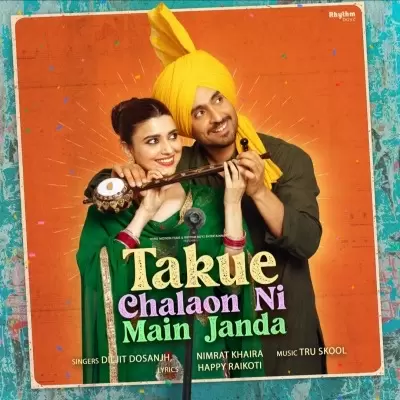 Takue Chalaon Ni Main Janda Diljit Dosanjh Mp3 Download Song - Mr-Punjab