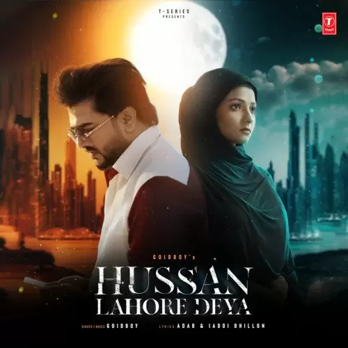 Hussan Lahore Deya Goldboy Mp3 Download Song - Mr-Punjab