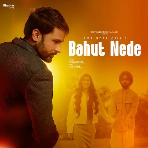 Bahut Nede Amrinder Gill Mp3 Download Song - Mr-Punjab