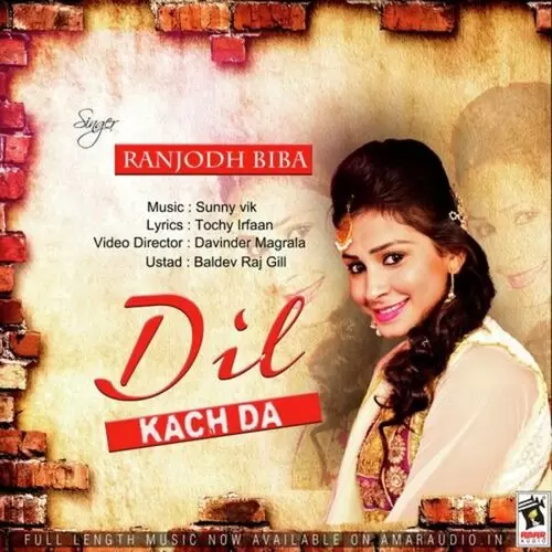 Dil Kach Da Ranjodh Biba Mp3 Download Song - Mr-Punjab