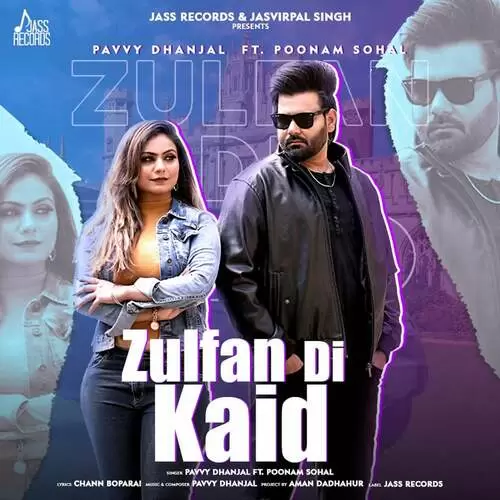 Zulfan Di Kaid Pavvy Dhanjal Mp3 Download Song - Mr-Punjab