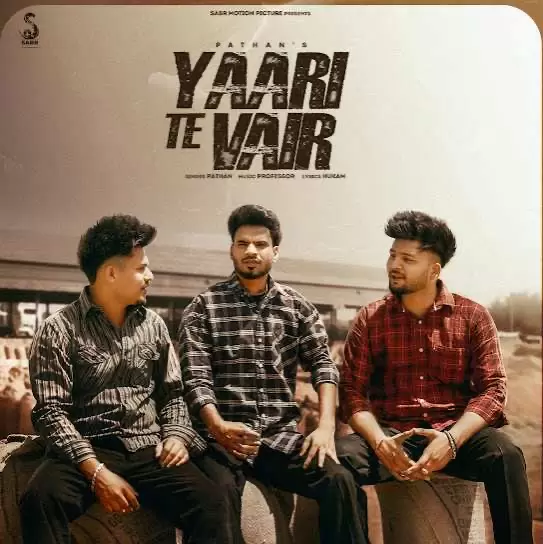 Yaari Te Vair Pathan Mp3 Download Song - Mr-Punjab