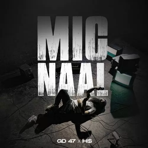 Mic Naal Gd 47 Mp3 Download Song - Mr-Punjab