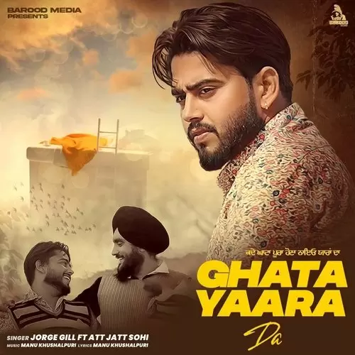 Ghata Yaara Da Jorge Gill Mp3 Download Song - Mr-Punjab