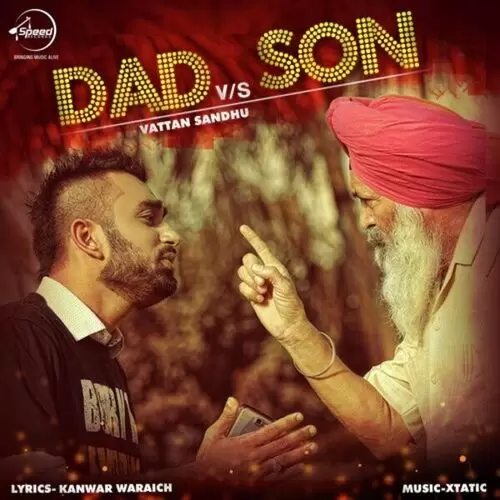 Dad Vs Son Vattan Sandhu Mp3 Download Song - Mr-Punjab