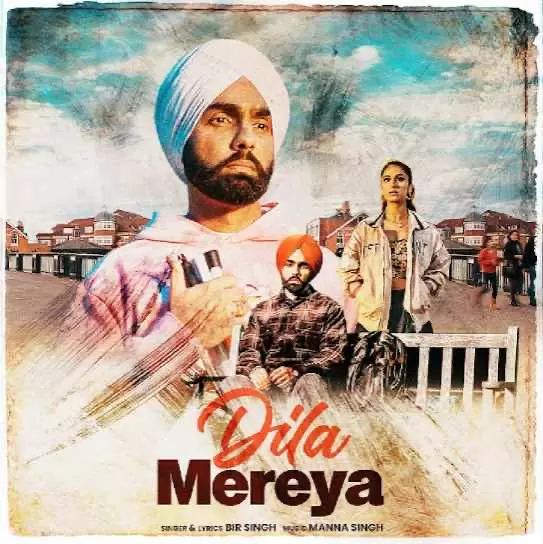 Dila Mereya Bir Singh Mp3 Download Song - Mr-Punjab