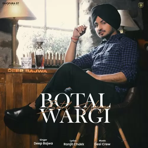 Botal Wargi Deep Bajwa Mp3 Download Song - Mr-Punjab