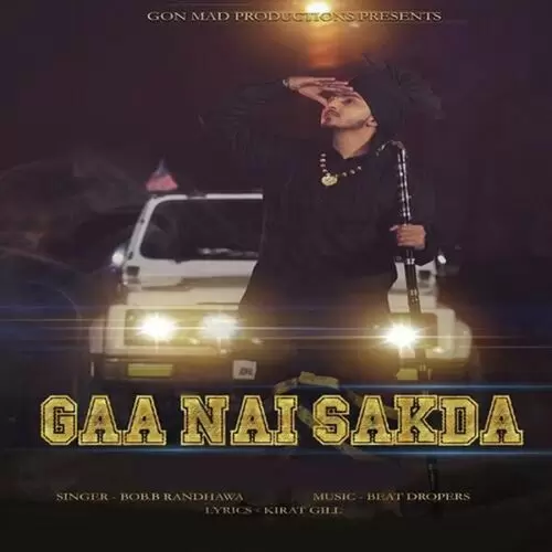 Gaa Nai Sakda BOB.B Randhawa Mp3 Download Song - Mr-Punjab