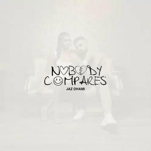 Nobody Compares Jaz Dhami Mp3 Download Song - Mr-Punjab