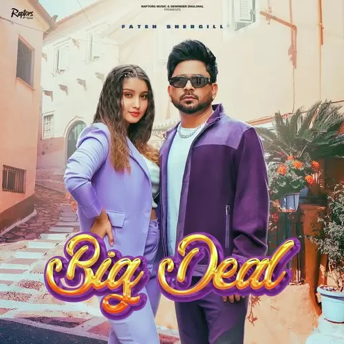 Big Deal Fateh Shergill Mp3 Download Song - Mr-Punjab