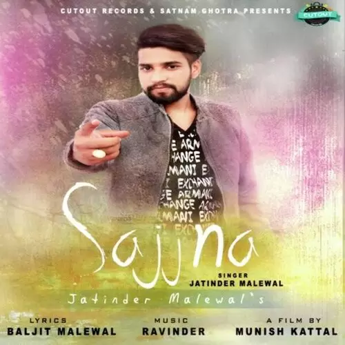 Sajjna Jatinder Malewal Mp3 Download Song - Mr-Punjab