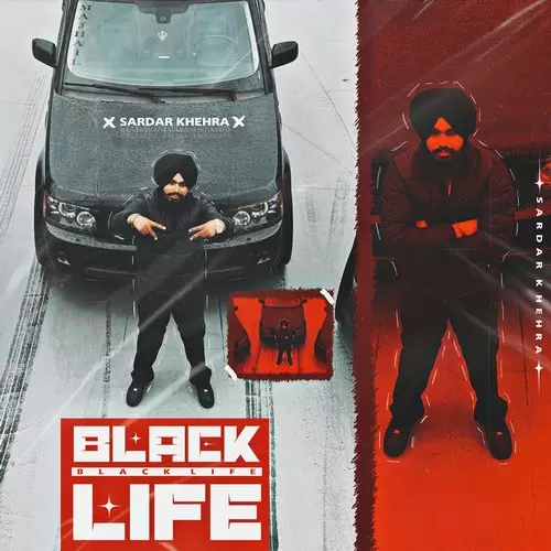 Black Life Sardar Khehra Mp3 Download Song - Mr-Punjab