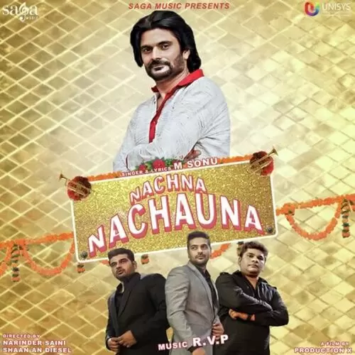 Nachna Nachauna M. Sonu Mp3 Download Song - Mr-Punjab