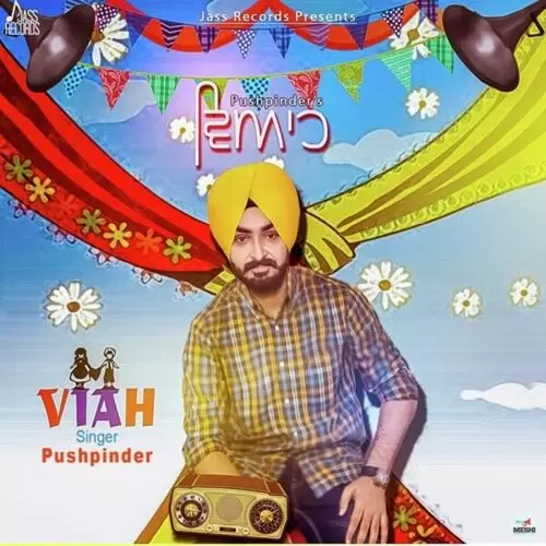 Viah Pushpinder Mp3 Download Song - Mr-Punjab