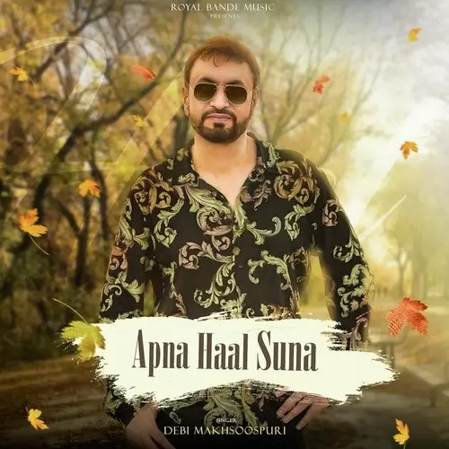 Apna Haal Suna Debi Makhsoospuri Mp3 Download Song - Mr-Punjab