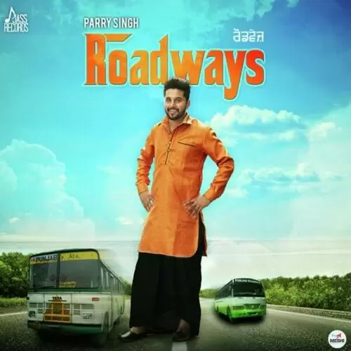Roadways Parry Singh Mp3 Download Song - Mr-Punjab