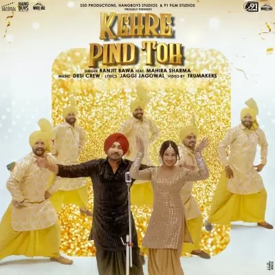 Kehre Pind Toh Ranjit Bawa Mp3 Download Song - Mr-Punjab