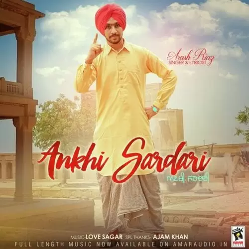 Ankhi Sardari Arash Riaz Mp3 Download Song - Mr-Punjab