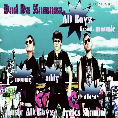 Dad Da Zamana - Single Song by Adi Aditya Dee Diwakar AD Boyz - Mr-Punjab