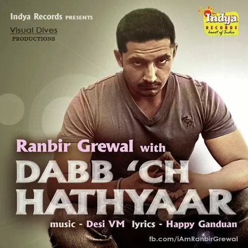 DabbCh Hathyaar Ranbir Grewal Mp3 Download Song - Mr-Punjab