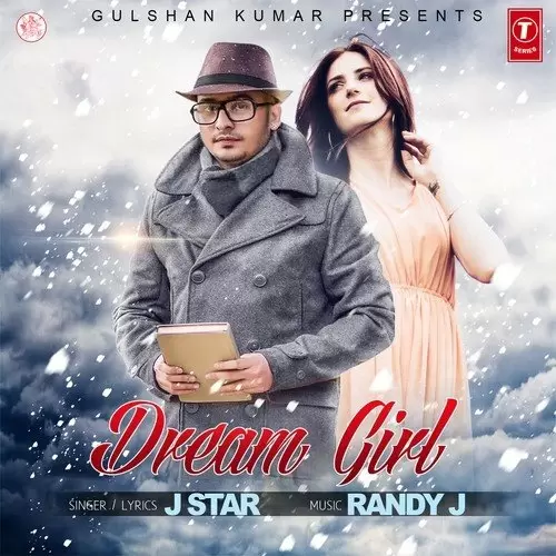Dream Girl - Single Song by J Star - Mr-Punjab
