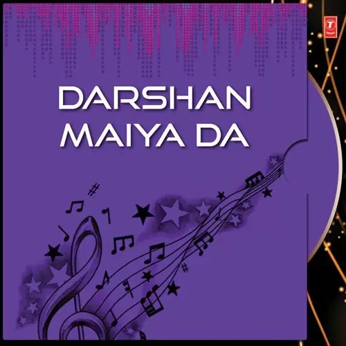 Darshan Maiya Da Songs