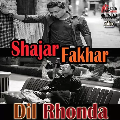 Dil Rhonda Shajar Fakhar Mp3 Download Song - Mr-Punjab