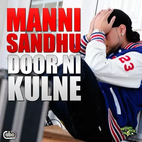 Door Ni Kulne Radio Edit Manni Sandhu Mp3 Download Song - Mr-Punjab