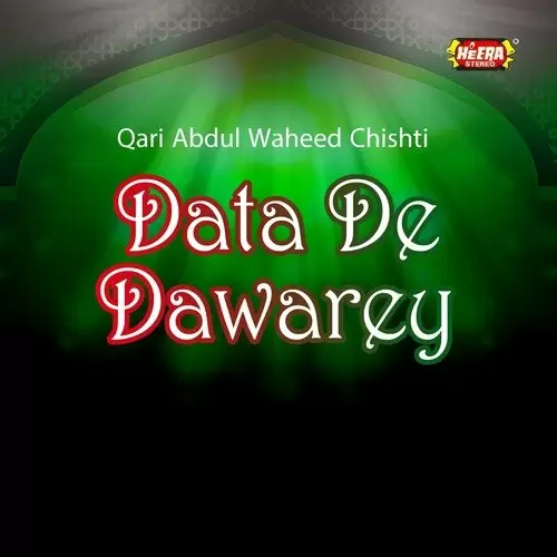 Data Piya Naal Dil Laliya Qari Abdul Waheed Chishti Mp3 Download Song - Mr-Punjab