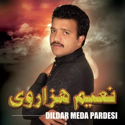 Dildar Meda Pardesi Naeem Hazarvi Mp3 Download Song - Mr-Punjab