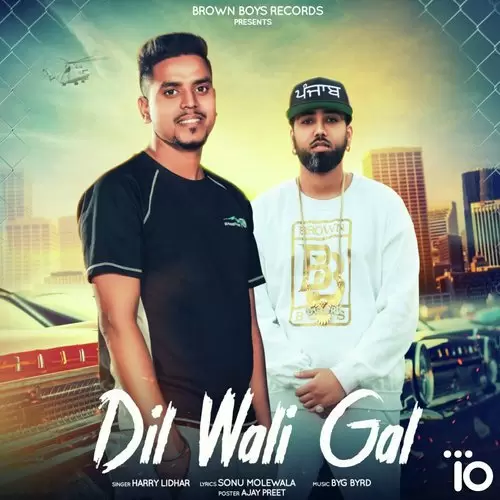 Dil Wali Gal Feat. Byg Byrd Harry Lidhar Mp3 Download Song - Mr-Punjab